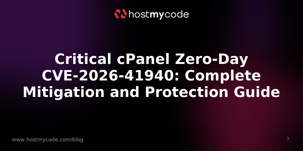 Critical cPanel Zero-Day CVE-2026-41940: Complete Mitigation and Protection Guide