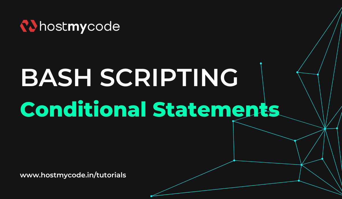 Basic Conditional Statements in Bash | HostMyCode