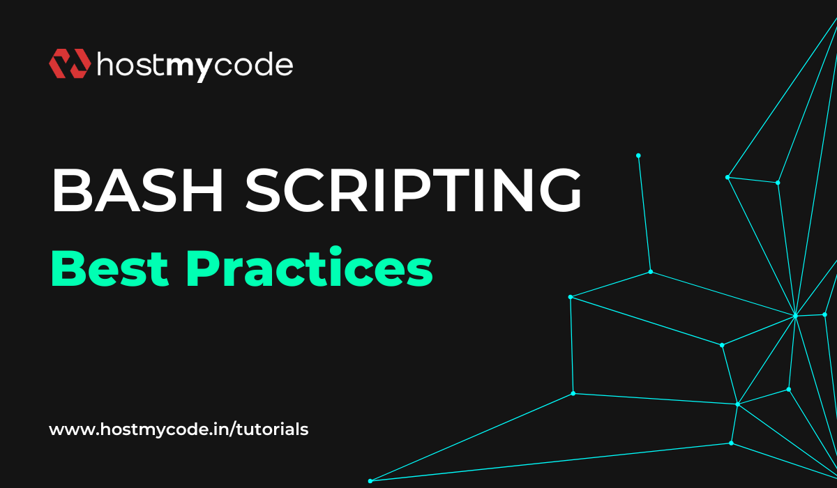 Best Practices for Writing Bash Scripts | HostMyCode