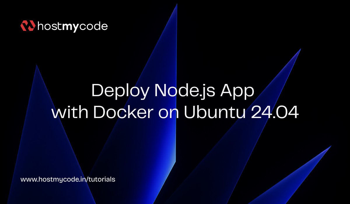 Deploy Node.js App with Docker on Ubuntu 24.04 | HostMyCode