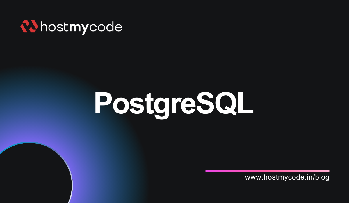 Exploring PostgreSQL Features and Use Cases | HostMyCode