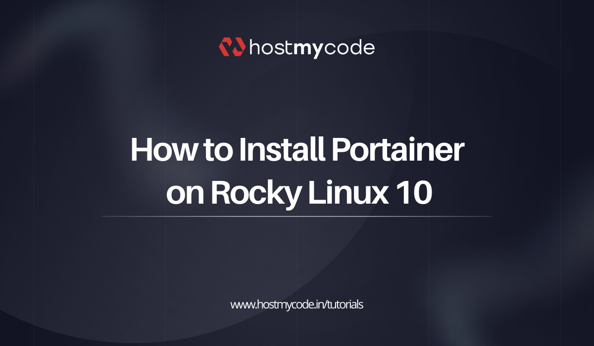 How to Install Portainer on Rocky Linux 10 | HostMyCode