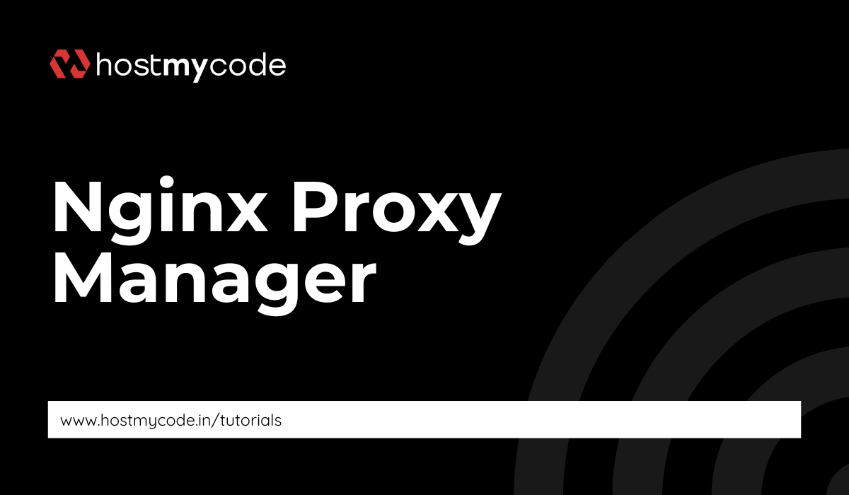 Install Nginx Proxy Manager on Ubuntu 24.04 | HostMyCode