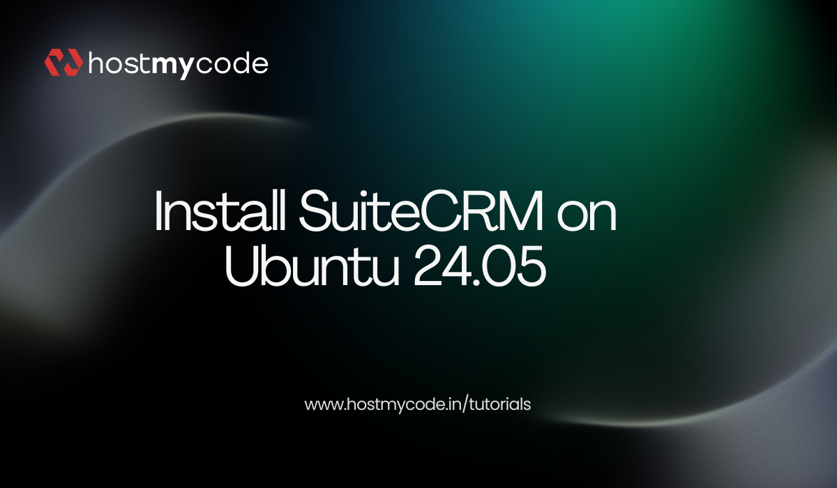 Install SuiteCRM on Ubuntu 24.04 | HostMyCode