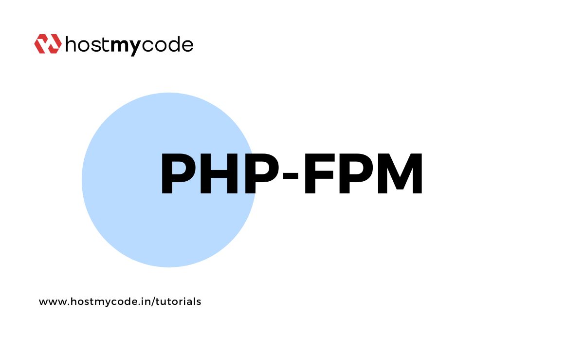 Install and Configure PHP-FPM on AlmaLinux 9 | HostMyCode