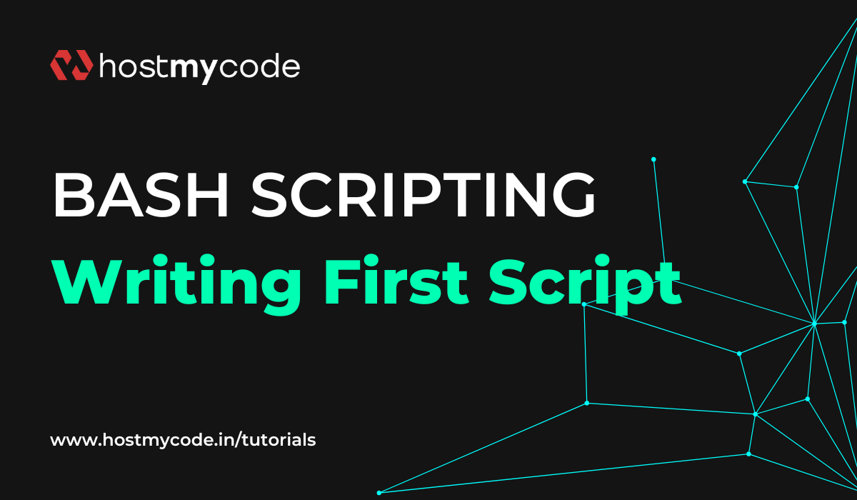 Writing Your First Bash Script | HostMyCode